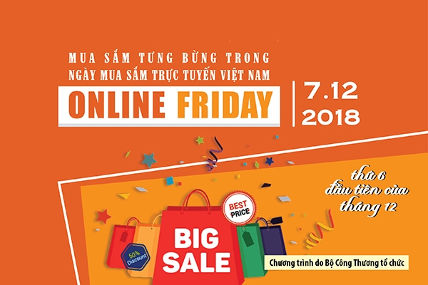 Năm 2018, chương trình Ngày mua sắm trực tuyến – Online Friday là năm thứ 5 liên tiếp chương trình được tổ chức