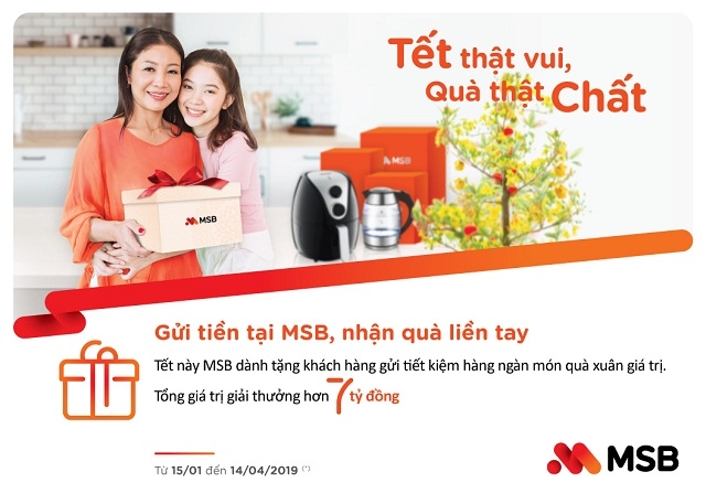 Những chương trình ưu đãi Tết như “Tết thật vui – Quà thật chất” của MSB mang đến vận may đúng nghĩa cho khách hàng
