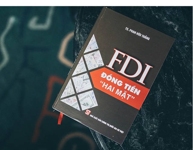 Sách “FDI - Đồng tiền “hai mặt” của Ts. Phan Hữu Thắng (Nhà xuất bản Chính trị quốc gia - Sự thật ấn hành giữa năm 2018)
