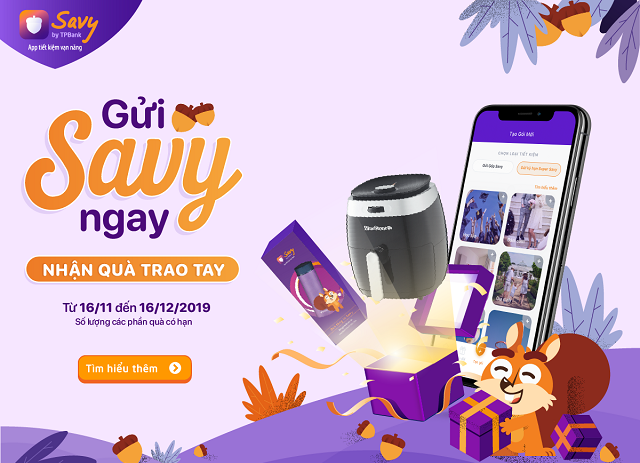Gửi tiết kiệm ngay tại nhà – nhận quà tặng giá trị cùng ứng dụng Savy