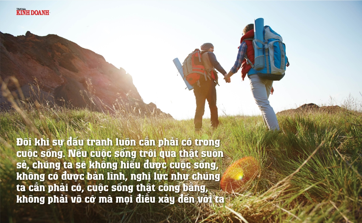 Đôi khi sự đấu tranh luôn cần phải có trong cuộc sống. Nếu cuộc sống trôi qua thật suôn sẻ, chúng ta sẽ không hiểu được cuộc sống, không có được bản lĩnh, nghị lực như chúng ta cần phải có, cuộc sống thật công bằng, không phải vô cớ mà mọi điều xảy đến với ta