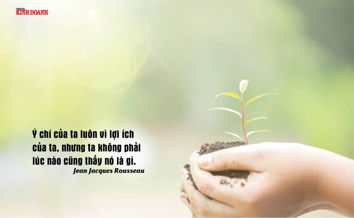 Ý chí của ta luôn vì lợi ích của ta, nhưng ta không phải lúc nào cũng thấy nó là gì. Jean Jacques Rousseau