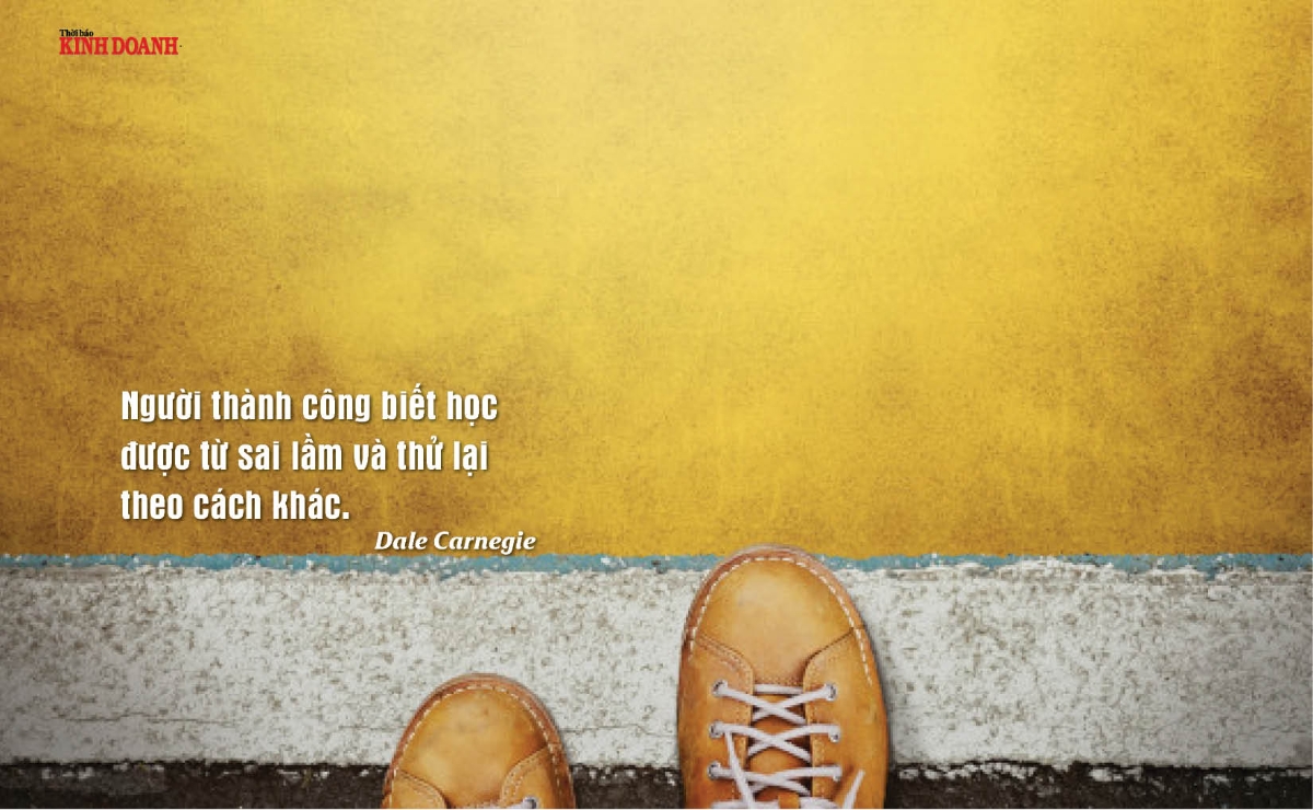 Người thành công biết học được từ sai lầm và thử lại theo cách khác. Dale Carnegie