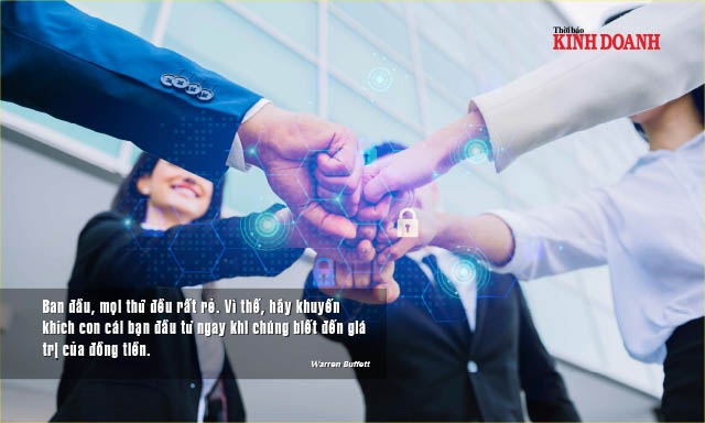 Ban đầu, mọi thứ đều rất rẻ. Vì thế, hãy khuyến khích con cái bạn đầu tư ngay khi chúng biết đến giá trị của đồng tiền. Warren Buffett