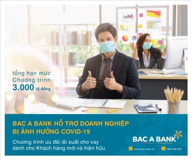 BAC A BANK hỗ trợ doanh nghiệp bị ảnh hưởng bởi đại dịch Covid-19