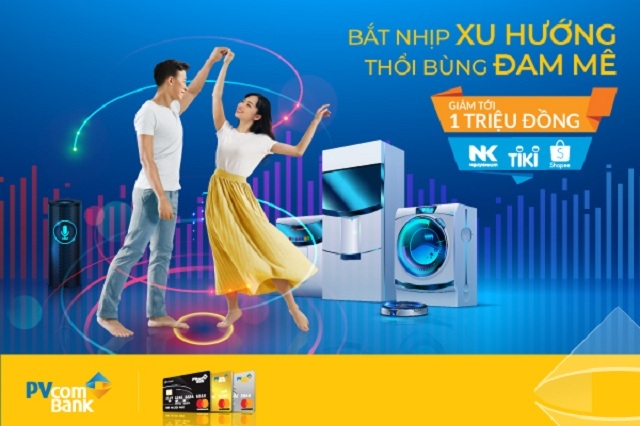 Chương trình khuyến mại “Bắt nhịp xu hướng - Thổi bùng đam mê” dành cho các chủ thẻ quốc tế PVcomBank Mastercard