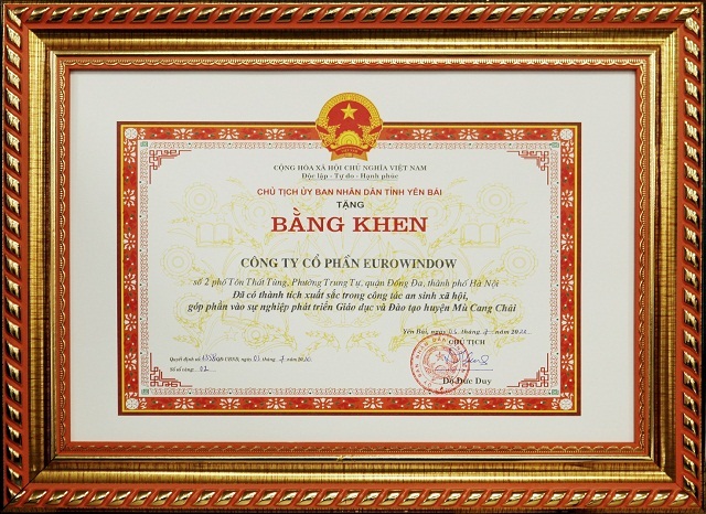 Bằng khen của UBND tỉnh Yên Bái tặng Công ty CP Eurowindow về những đóng góp tích cực vào sự nghiệp phát triển giáo dục – đào tạo huyện Mù Cang Chải