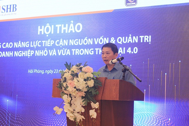 Tại hội thảo, ông Dương Long – Giám đốc Chi nhánh SHB Hải Phòng – chia sẻ trong thời gian qua chi nhánh đã tập trung nguồn lực hỗ trợ các DN trong việc tiếp cận nguồn vốn ngân hàng, tư vấn các giải pháp tài chính đồng bộ, trọn gói, phù hợp nhất và các hoạt động hỗ trợ phi tài chính hiệu quả đến các DN trên địa bàn.