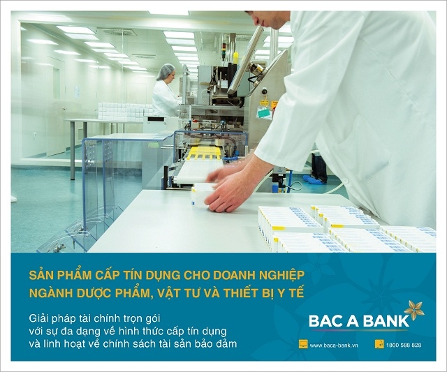 BAC A BANK triển khai sản phẩm tín dụng cho doanh nghiệp ngành dược phẩm, vật tư và thiết bị y tế
