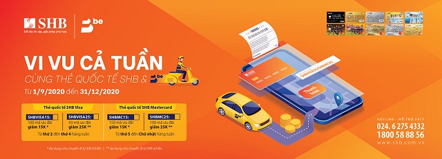 Vi vu cả tuần – Không lo về giá cùng thẻ quốc tế SHB và ứng dụng đặt xe Be.
