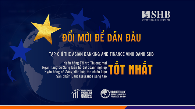 Ngân hàng Sài Gòn – Hà Nội (SHB) vừa được Tạp chí The Asian Banking and Finance (ABF) vinh danh 4 giải thưởng quốc tế danh giá.