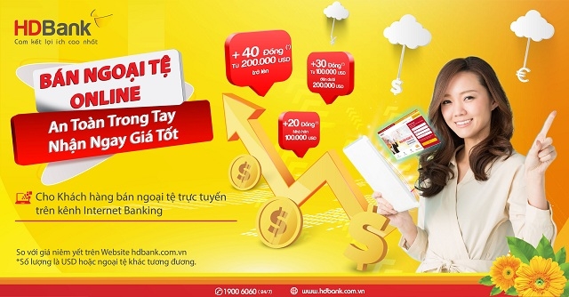 An toàn trong tay, nhận ngay giá tốt khi bán ngoại tệ cùng Ngân hàng số HDBank