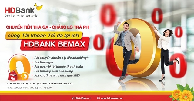 HDBank triển khai “Tài khoản Tối đa lợi ích – HDBank BeMax”