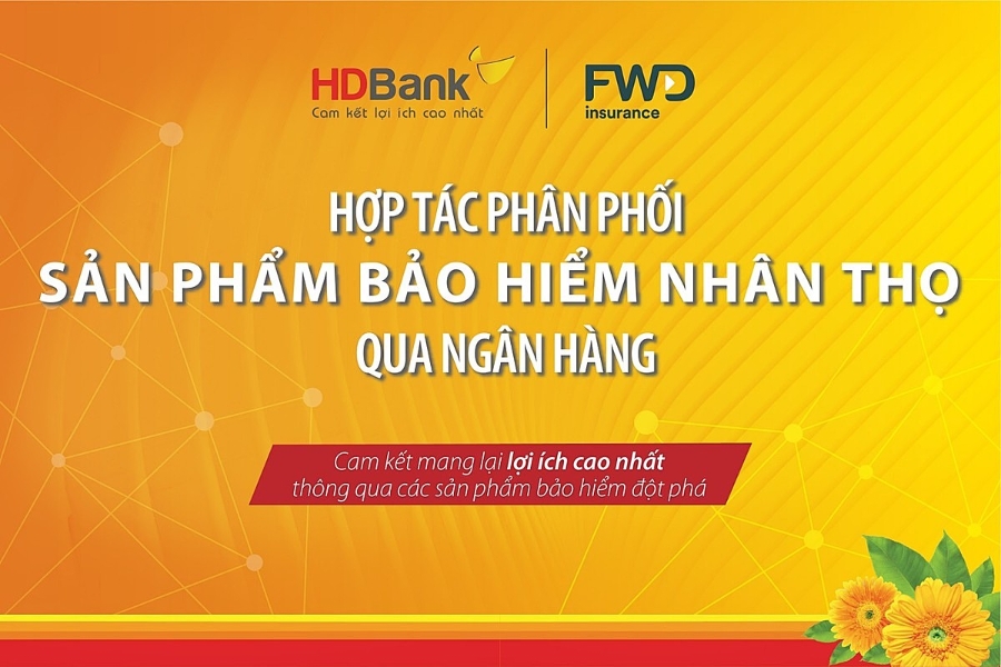 Hợp tác giữa HDBank và FWD sẽ mang lại lợi ích cho cả 3 bên, bao gồm khách hàng.