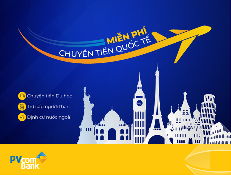 Nhiều ưu đãi khi chuyển tiền quốc tế tại PVcomBank.