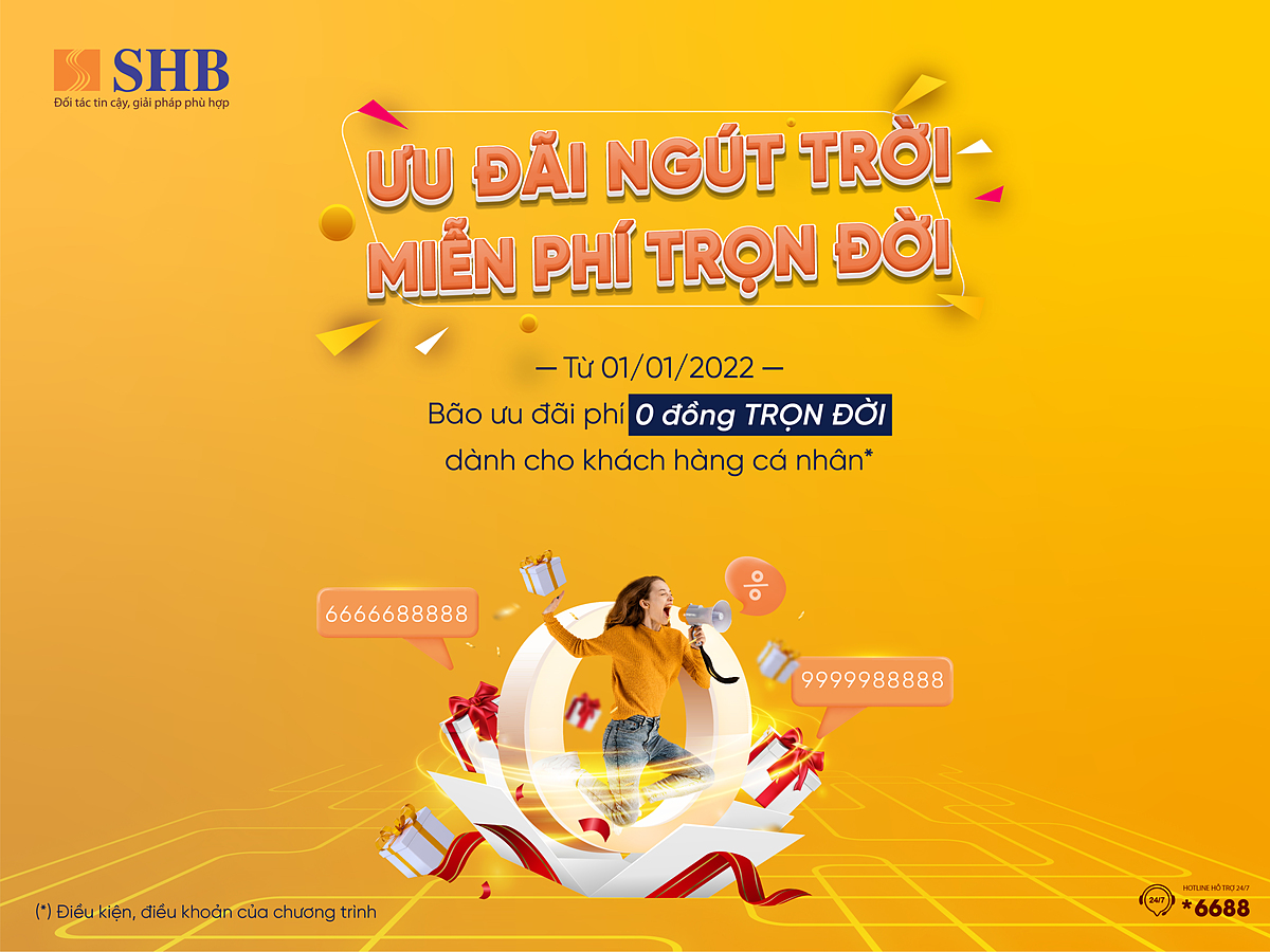 SHB triển khai chương trình “Ưu đãi ngút trời – Miễn phí trọn đời” với nhiều ưu đãi vượt trội.