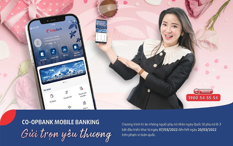 “Co-opbank Mobile Banking - Gửi trọn yêu thương” bắt đầu triển khai từ ngày 07/03/2022 đến hết ngày 20/03/2022 trên phạm vi toàn quốc.