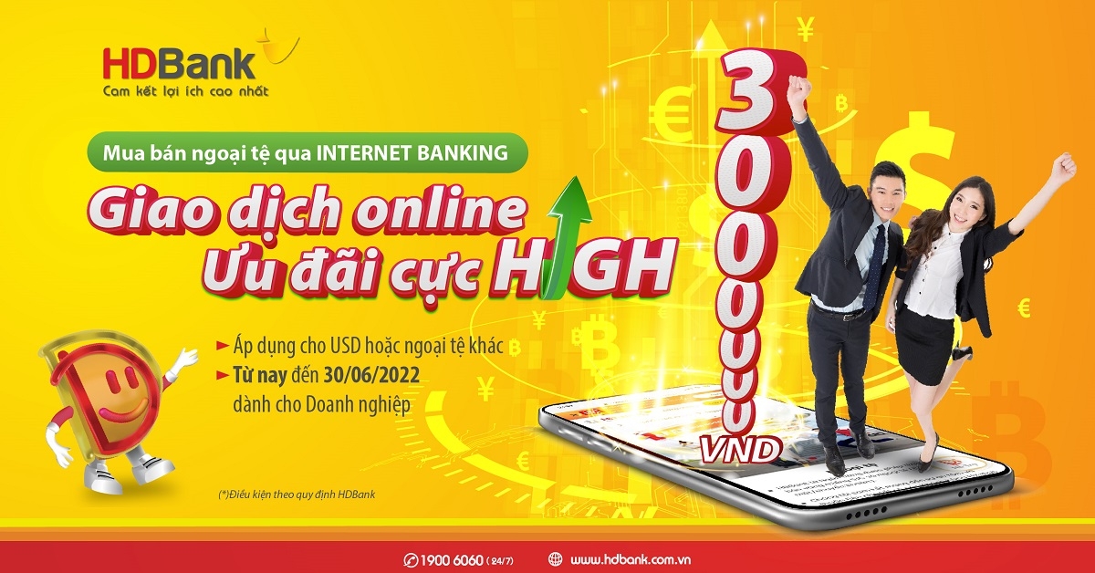 Tặng đến 13 triệu đồng khi giao dịch ngoại tệ online cùng HDBank.