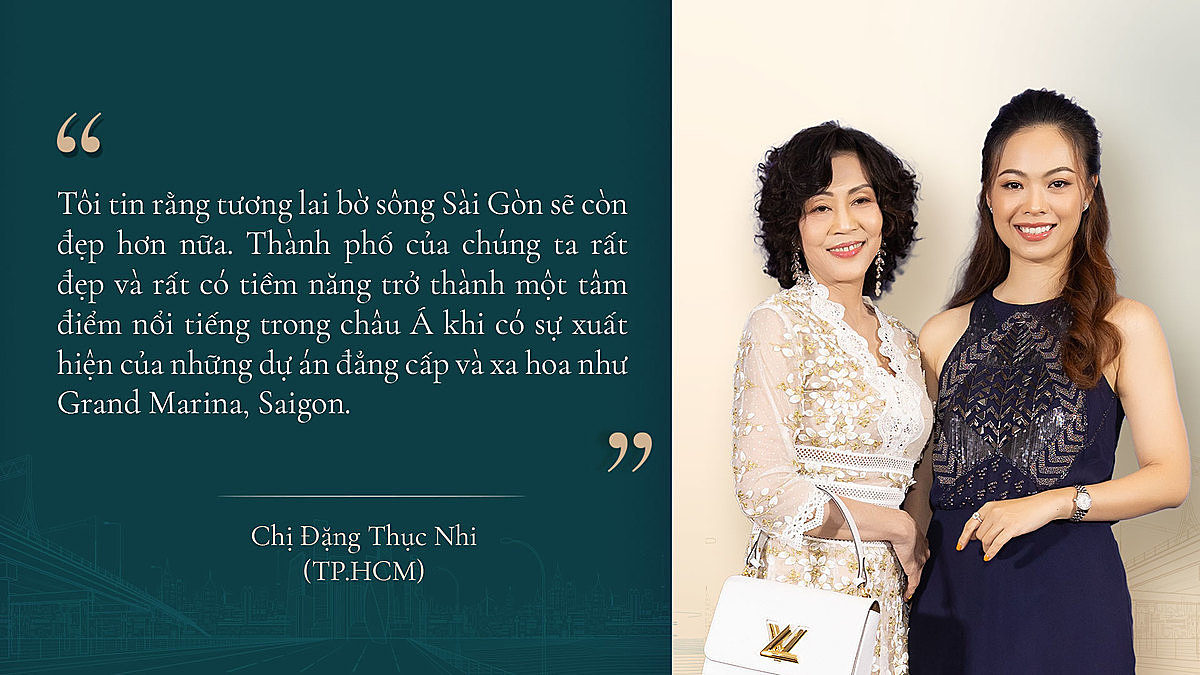 Chị Đặng Thục Nhi (TP. HCM) và mẹ bày tỏ kỳ vọng về tương lai của Grand Marina, Saigon và TP. HCM.