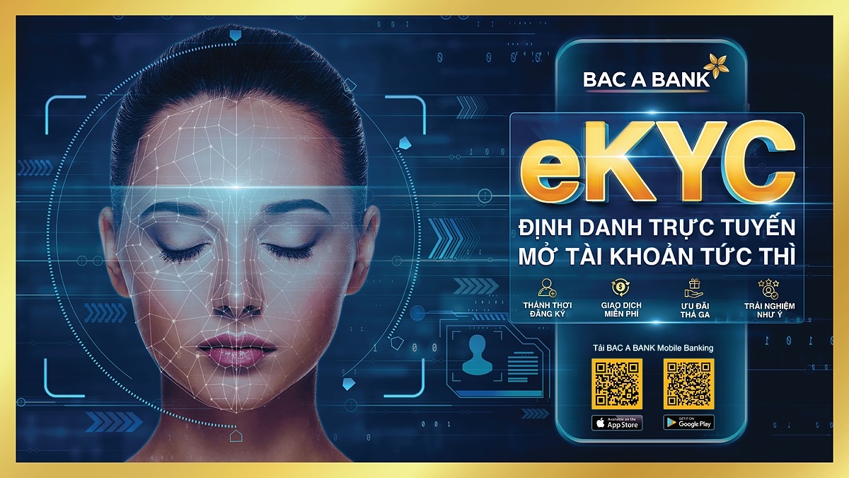 BAC A BANK chính thức triển khai eKYC - định danh khách hàng điện tử trên ứng dụng Mobile Banking.