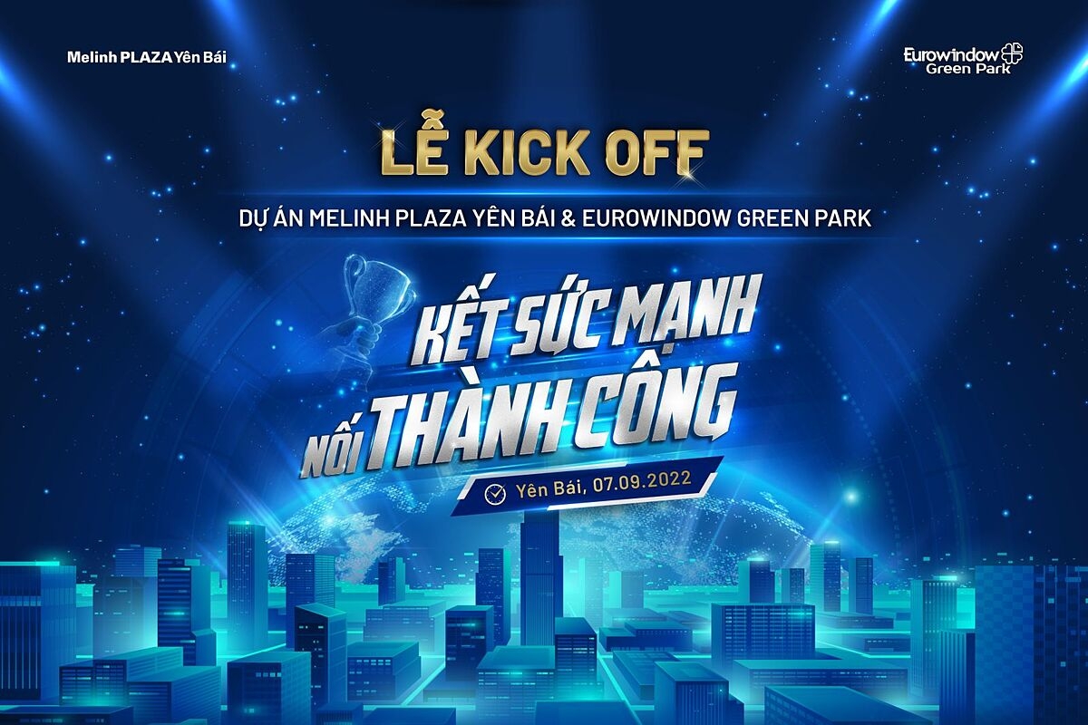 Lễ ra quân hai dự án Eurowindow Green Park và Melinh PLAZA Yên Bái.