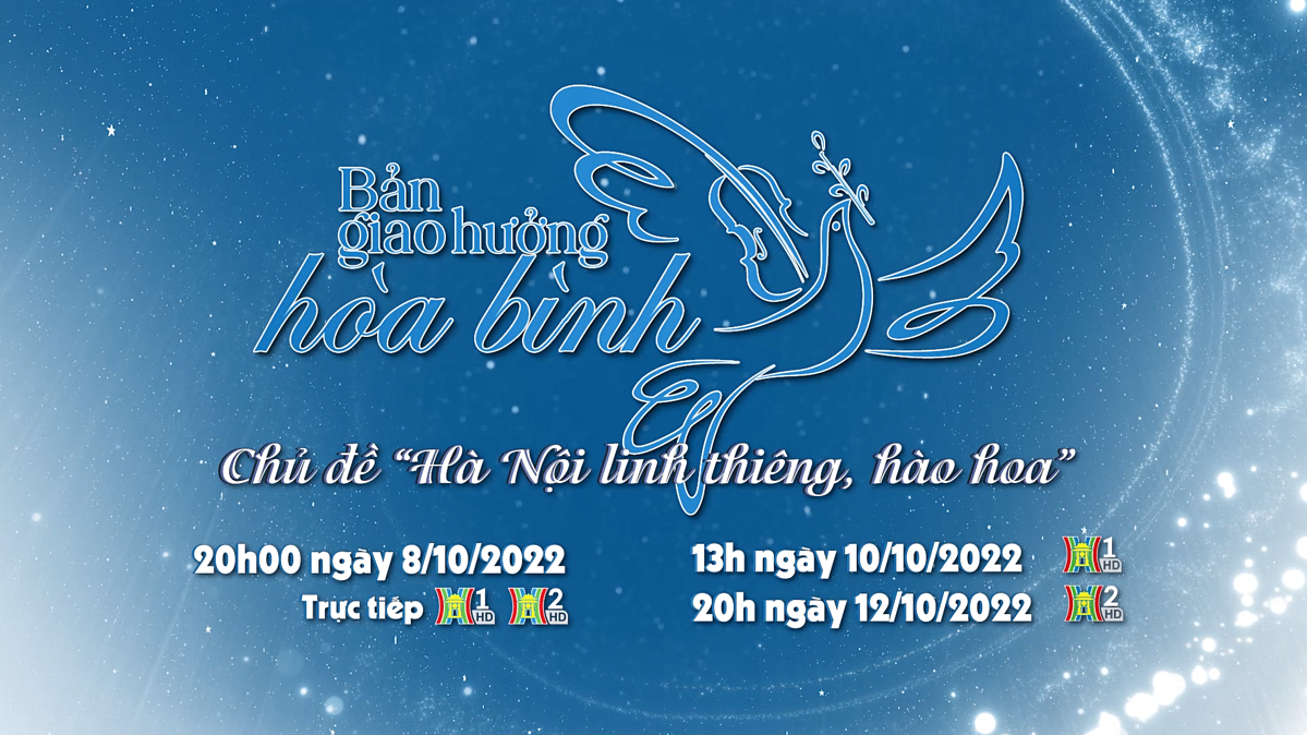 Chương trình nghệ thuật đặc biệt “Bản giao hưởng hòa bình”.