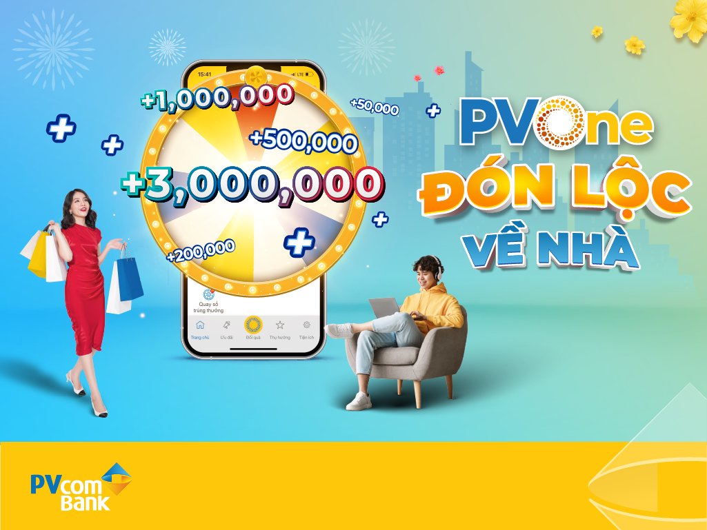 Cùng PVcomBank “Đón lộc về nhà”, nhận quà như ý.