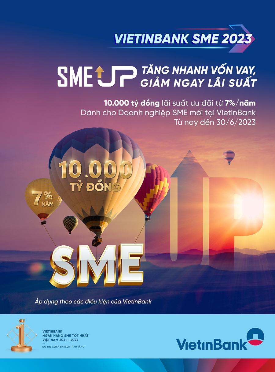 VietinBank tung Gói SME UP 10.000 tỷ đồng ưu đãi lãi suất.