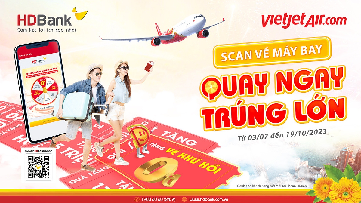 HDBank tung khuyến mãi hàng ngàn giải bay khứ hồi 0 đồng và hoàn tiền 5 triệu cho khách hàng VietJet.