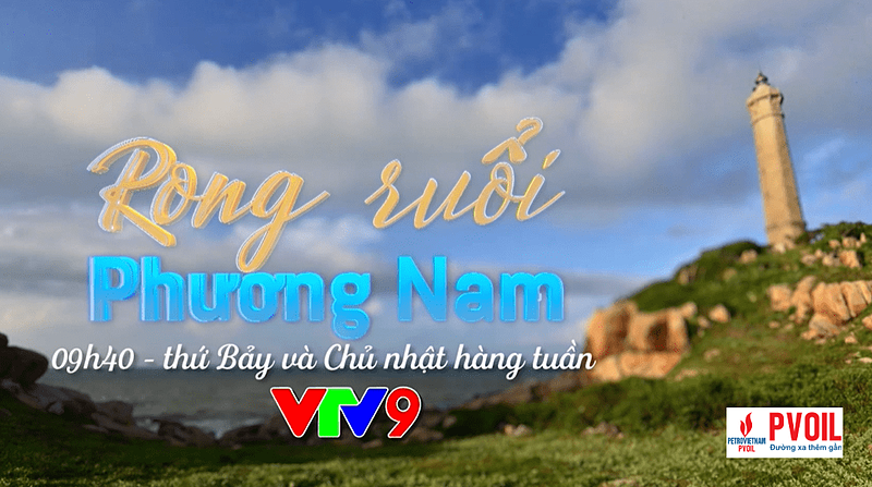Khán giả hãy đón xem Rong Ruổi Phương Nam, phát sóng vào lúc 9h40-9h55 thứ 7 và chủ nhật hàng tuần trên VTV9, để cùng nhau khám phá và yêu thương phương Nam.
