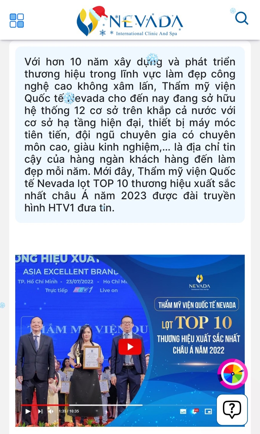 Trong năm 2022, Thẩm mỹ viện Quốc tế Nevada lọt vào Top 10 thương hiệu xuất sắc nhất châu Á.