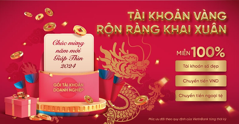 VietinBank triển khai chương trình tặng Tài khoản số đẹp và Combo ưu đãi miễn tới 100% các phí giao dịch.
