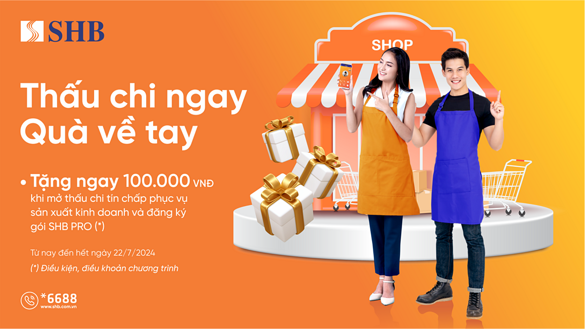 SHB cấp hạn mức thấu chi lên tới 300 triệu đồng hỗ trợ khách hàng mở rộng kinh doanh.