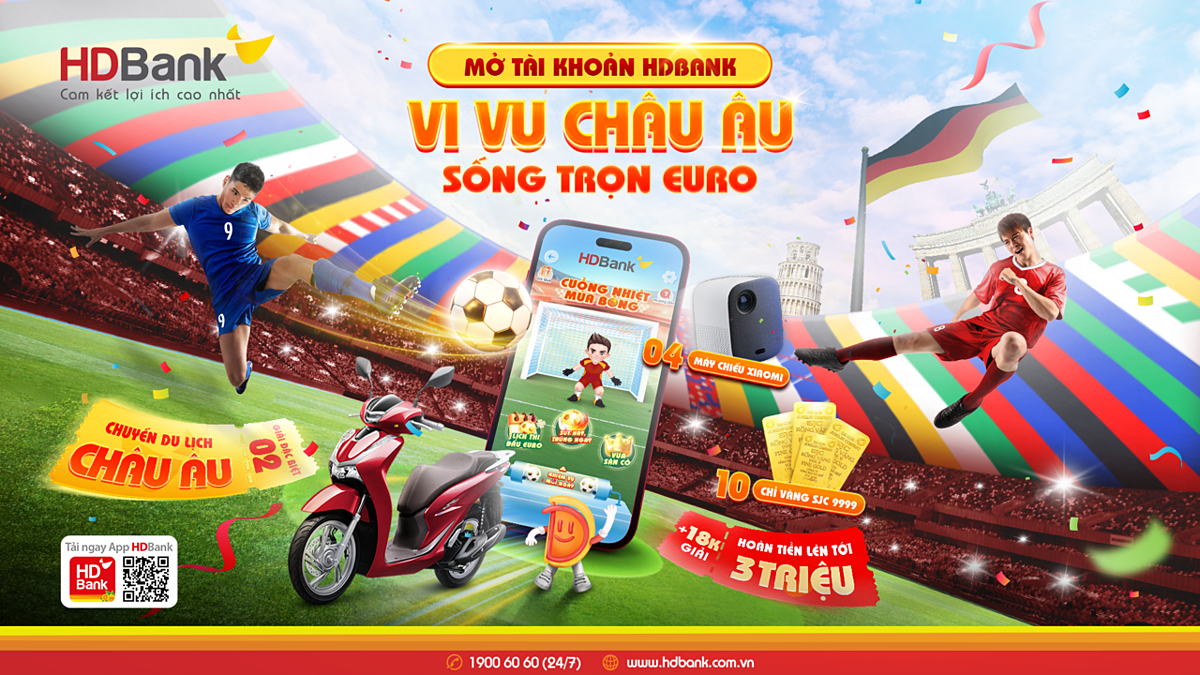 HDBank mang đến cho khách hàng chương trình ưu đãi đặc biệt “Vi vu châu Âu, sống trọn Euro 2024” trên ứng dụng HDBank từ 12/6 đến hết 12/8/2024.