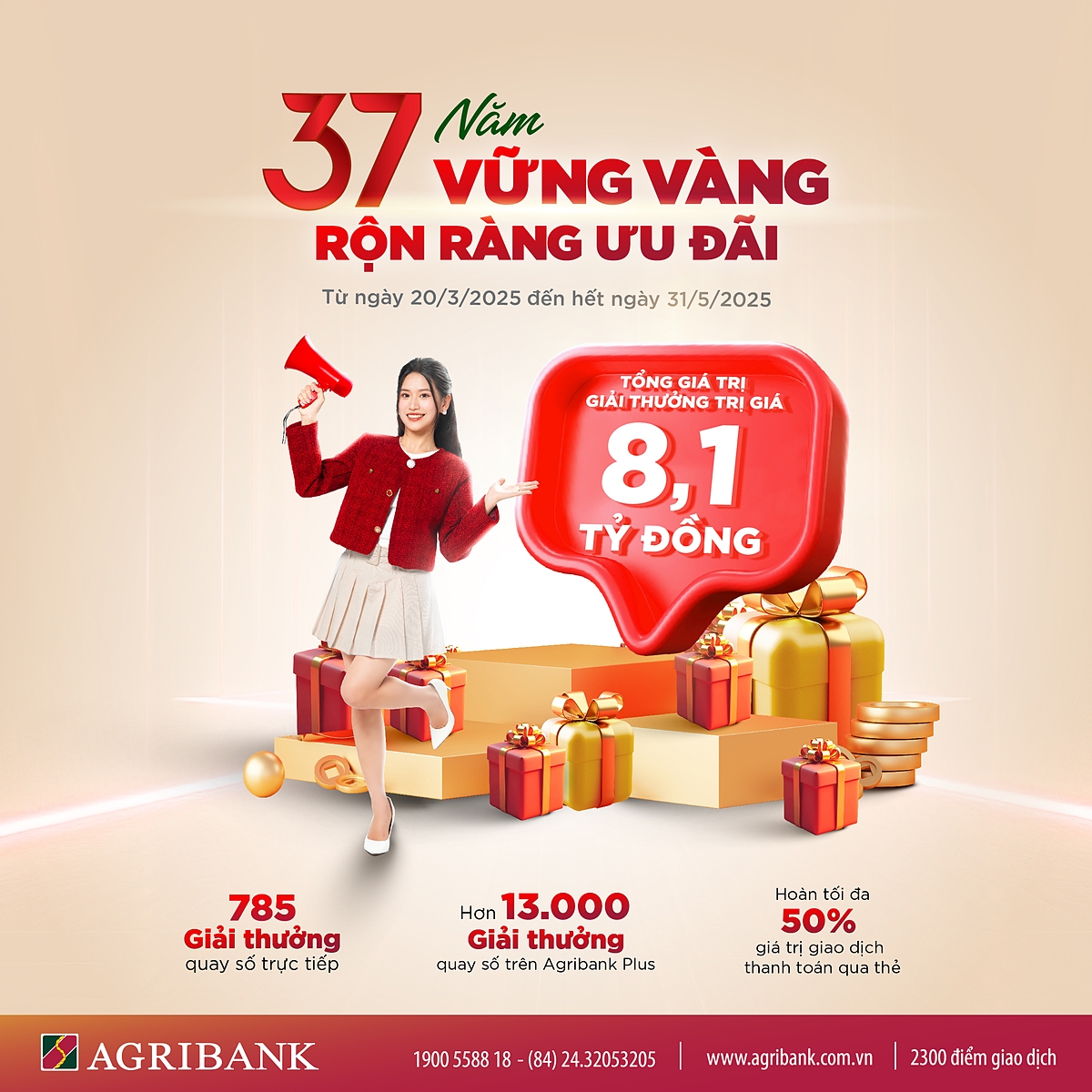 Từ ngày 20/3/2025 đến hết ngày 31/5/2025, Agribank triển khai chuỗi chương trình ưu đãi đặc biệt mang tên “37 năm vững vàng - Rộn ràng ưu đãi” dành cho khách hàng cá nhân trên toàn quốc.