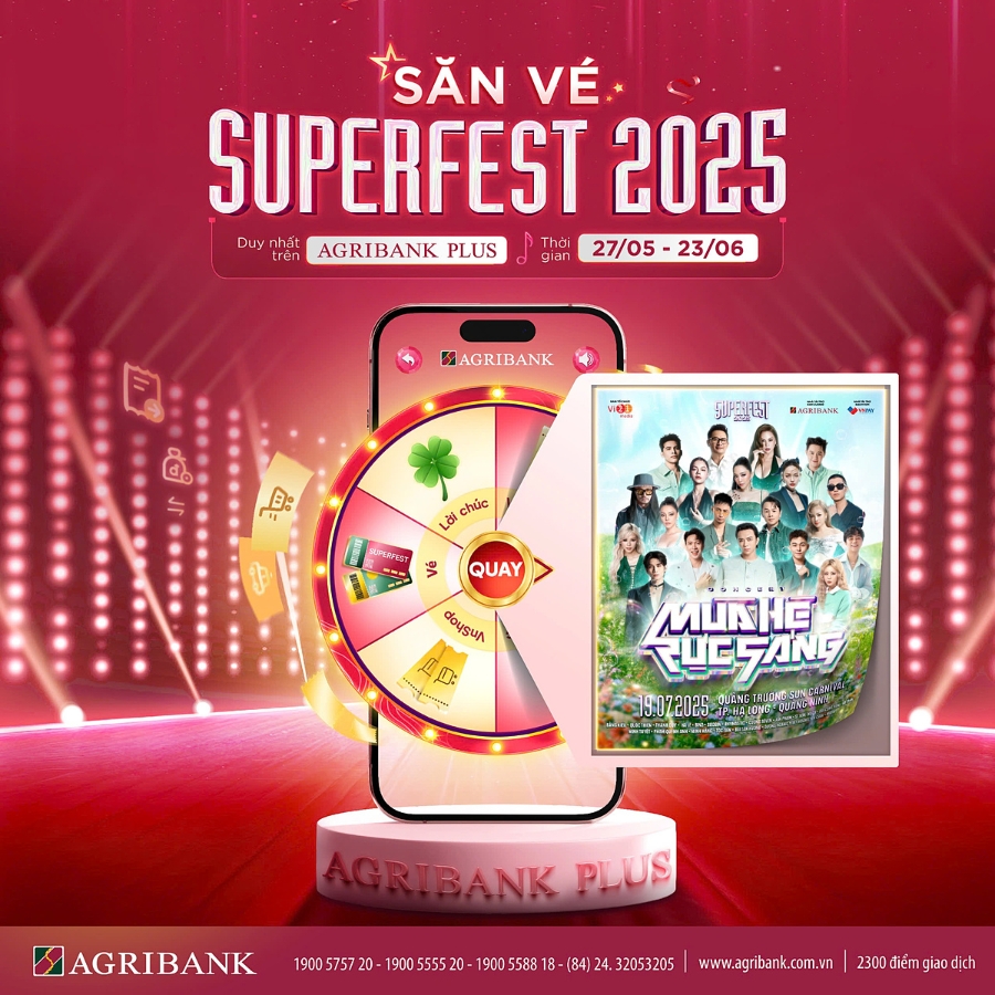 Chương trình khuyến mại đặc biệt “Săn - Tặng vé Superfest 2025” từ ngày 27/5 đến 23/6/2025.