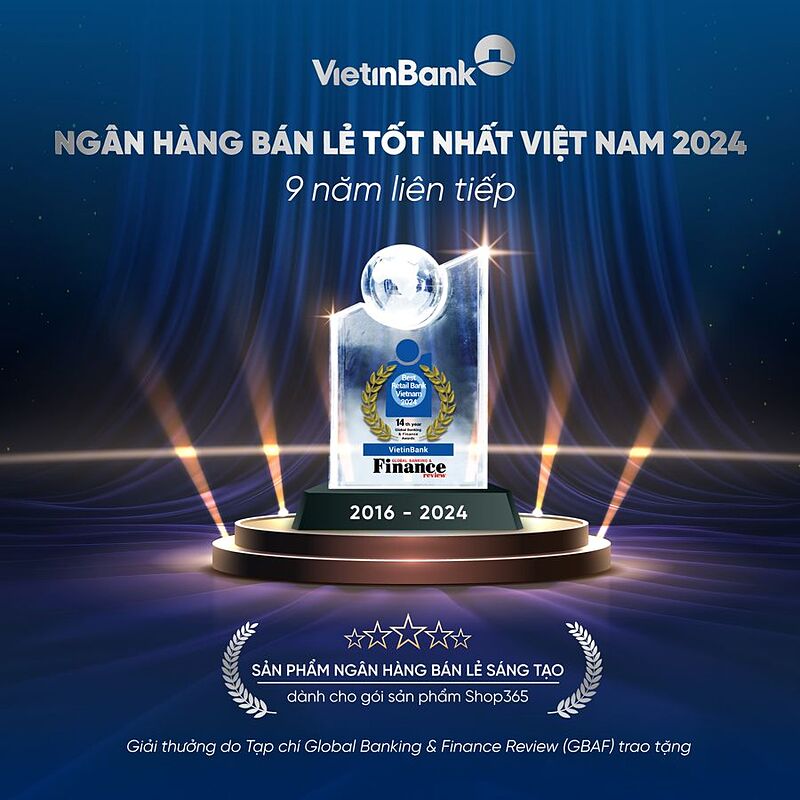 Vietinbank đạt giải ngân hàng bán lẻ tốt nhất Việt Nam năm 2024 và là 9 năm liên tiếp.