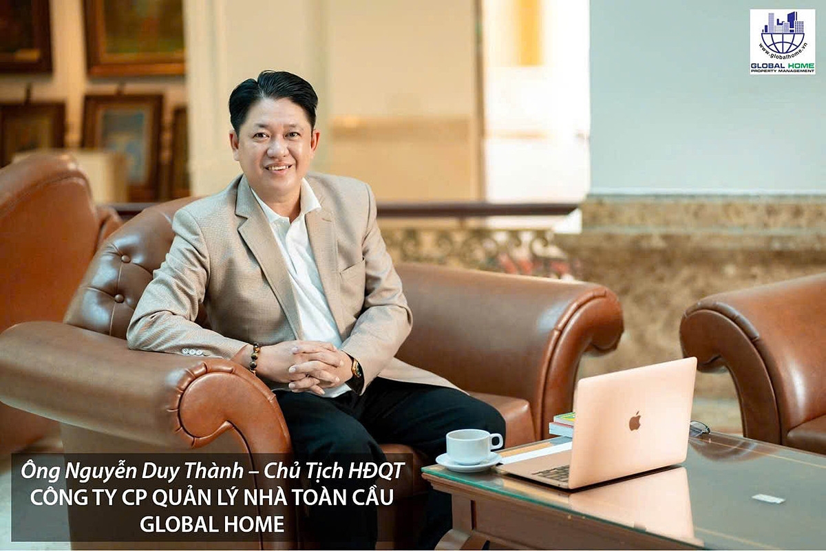Ông Nguyễn Duy Thành, Chủ tịch HĐQT Global Home.