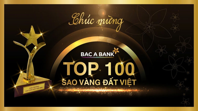 Bac A Bank vào top 100 các doanh nghiệp Sao Vàng đất Việt 2024.
