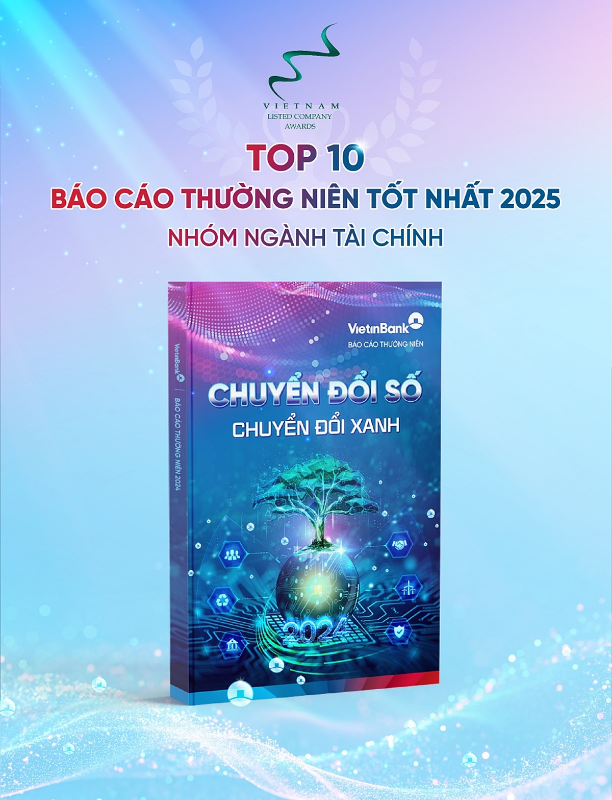 Báo cáo thường niên của VietinBank với chủ đề “Chuyển đổi số - Chuyển đổi xanh”.