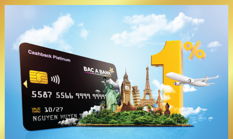 Hứng khởi bắt đầu hành trình năm châu cùng thẻ tín dụng BAC A BANK