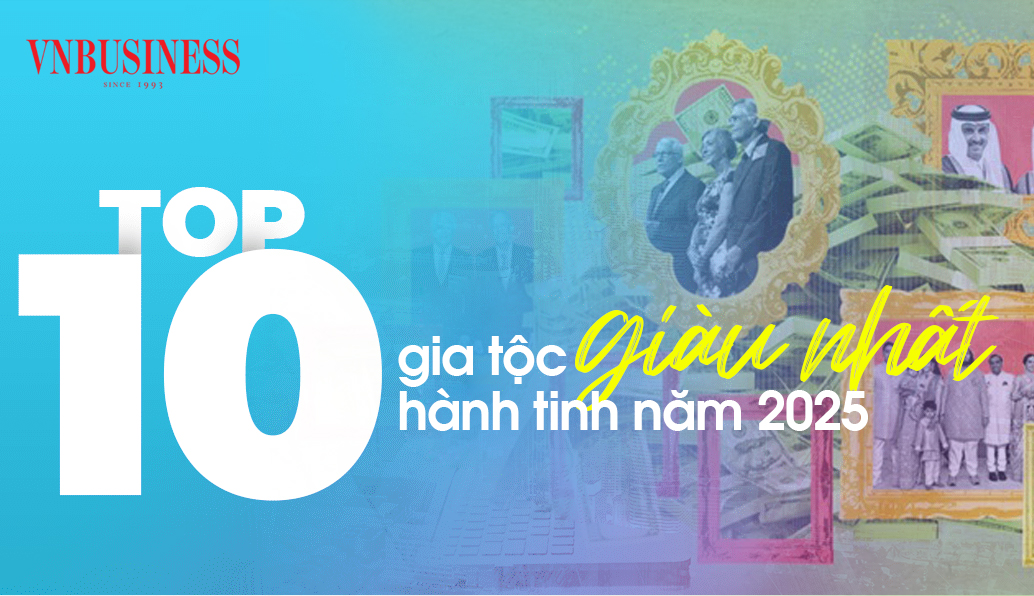 10 gia tộc giàu nhất thế giới năm 2025