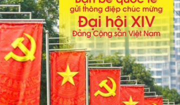 Bạn bè quốc tế khẳng định niềm tin, kỳ vọng vào Đại hội XIV Đảng Cộng sản Việt Nam