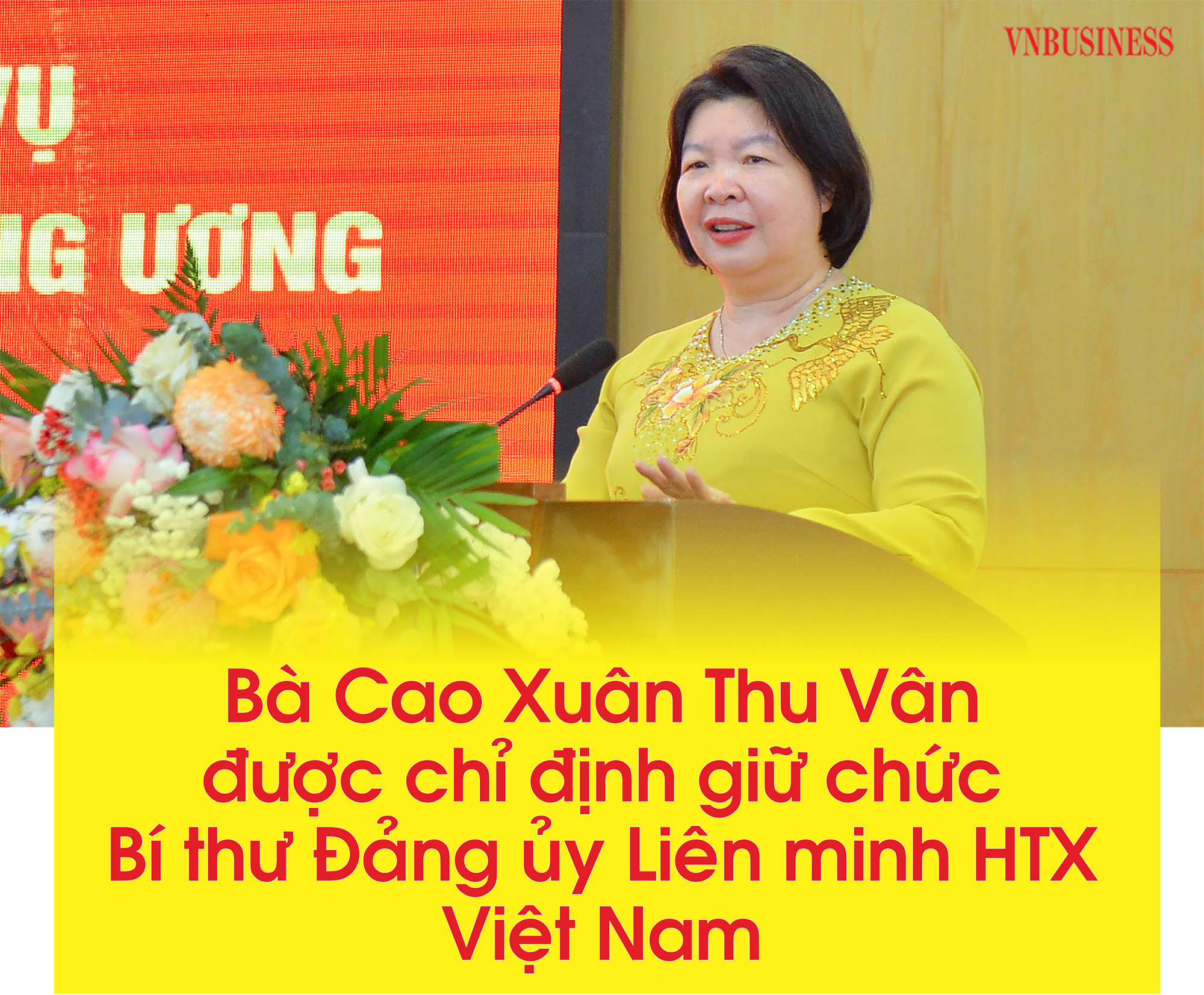 Bà Cao Xuân Thu Vân được chỉ định giữ chức Bí thư Đảng ủy Liên minh HTX Việt Nam