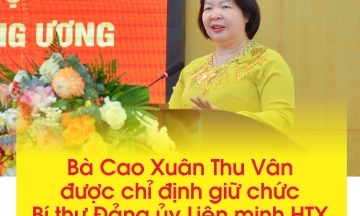 Bà Cao Xuân Thu Vân được chỉ định giữ chức Bí thư Đảng ủy Liên minh HTX Việt Nam