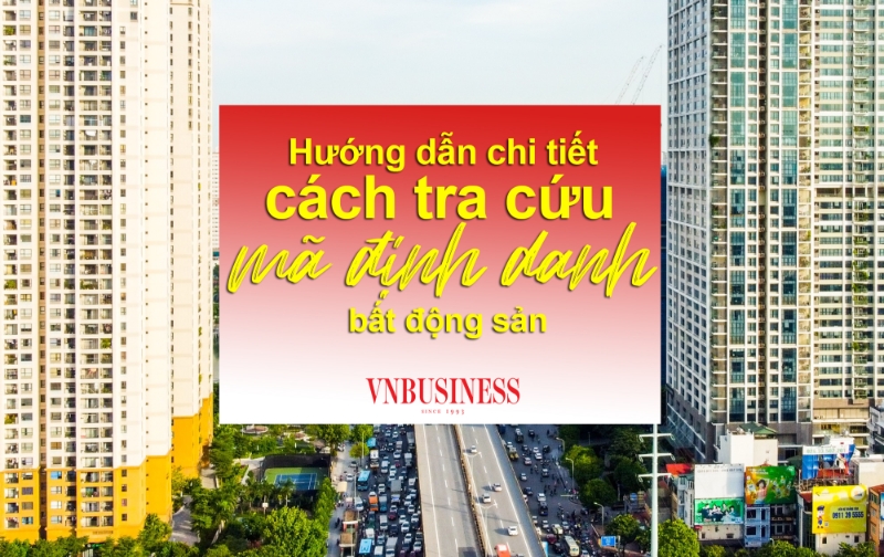 Hướng dẫn chi tiết 5 bước tra cứu mã định danh bất động sản