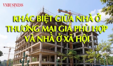 Khác biệt giữa nhà ở thương mại giá phù hợp và nhà ở xã hội