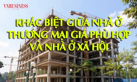 Khác biệt giữa nhà ở thương mại giá phù hợp và nhà ở xã hội