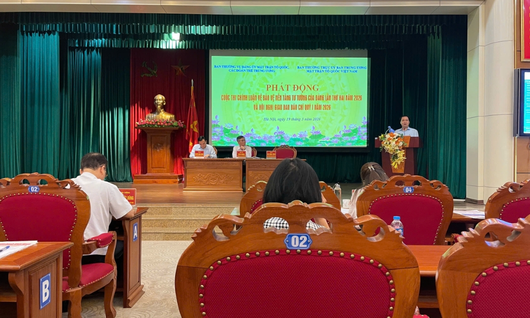 Lễ phát động “Cuộc thi chính luận về bảo vệ nền tảng tư tưởng của Đảng lần thứ Hai, năm 2026 của Đảng bộ Mặt trận Tổ quốc, các đoàn thể Trung ương” và tổ chức Hội nghị giao ban báo chí Quý I/2026