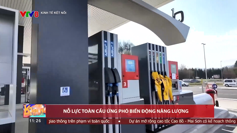 Toàn cầu nỗ lực ứng phó biến động năng lượng.